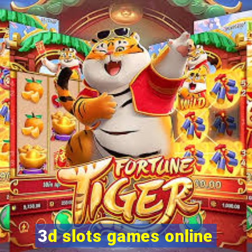 3d slots games online